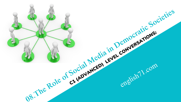 The Role of Social Media in Democratic Societies