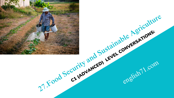 Food Security and Sustainable Agriculture