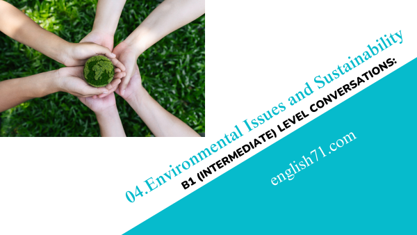 Environmental Issues and sustainability