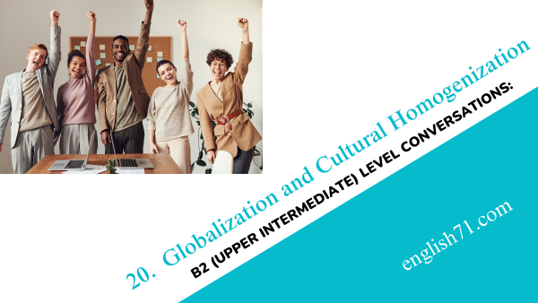 Globalization and Cultural Homogenization